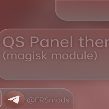 QS panel themer [Magisk module]