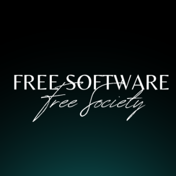 Free Software - Free Society - Dark green background