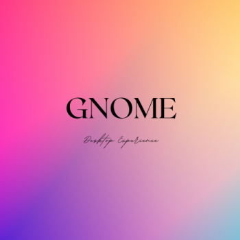 Gnome - Colorful desktop experience